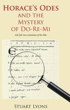 Horace's Odes and the Mystery of Do-Re-Mi