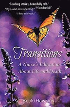 Transitions: A Nurse's Education about Life and Death