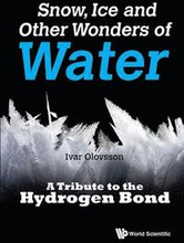 Snow, Ice And Other Wonders Of Water: A Tribute To The Hydrogen Bond