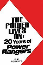The Power Lives On: Power Rangers at 20