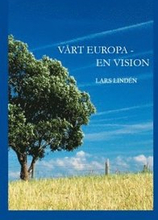 Vårt Europa : en vision