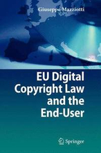 EU Digital Copyright Law and the End-User