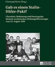 Gab es einen Stalin-Hitler-Pakt?
