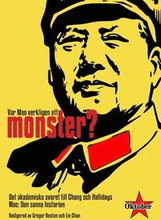 Var Mao verkligen ett monster? : det akademiska svaret till Chang och Hallidays Mao Den sanna historien