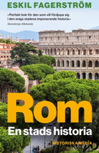 Rom - En Stads Historia