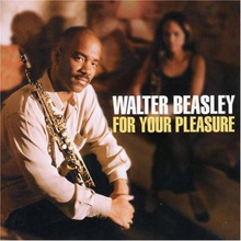Beasley Walter: For Your Pleasure