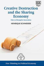 Creative Destruction and the Sharing Economy
