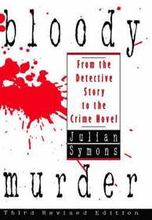 Bloody Murder: from the Detective Story to the Crime Novel