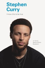 I Know This to Be True: Stephen Curry