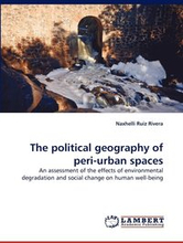 The Political Geography of Peri-Urban Spaces
