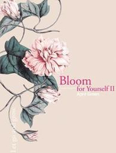 Bloom for Yourself II