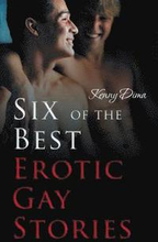 Six of the Best Erotic Gay Stories