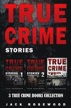 True Crime Stories: 3 True Crime Books Collection