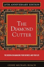 The Diamond Cutter 20th Anniversary Edition: The Buddha on Managing Your Business & Your Life