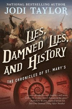 Lies, Damned Lies, and History: The Chronicles of St. Mary's Book Seven