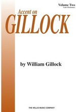 Accent On Gillock Book 2