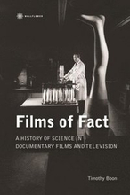 Films of Fact A History of Science Documentary on Film and Television