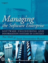 Managing the Software Enterprise: Software Engineering & Information Systems in Context