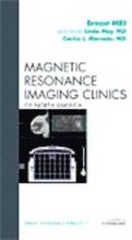 Breast MRI, An Issue of Magnetic Resonance Imaging Clinics