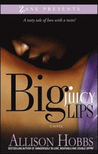 Big Juicy Lips