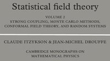Statistical Field Theory: Volume 2, Strong Coupling, Monte Carlo Methods, Conformal Field Theory and Random Systems