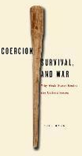 Coercion, Survival, and War