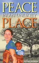 Peace in an Unlikely Place: A Story of Triumph over Adversity