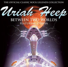 Uriah Heep: Between two worlds/Live 2004