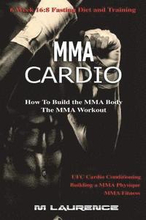 MMA Cardio: 6 Week 16:8 Fasting Diet and Training, UFC Cardio Conditioning, MMA Fitness, How To Build The MMA Body, Building a MMA