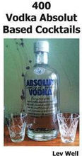 400 Vodka Absolut Based Cocktails