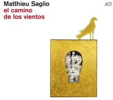 Saglio Matthieu: El Camino De Los Vientos