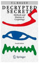 Decrypted Secrets: Methods & Maxims of Cryptology 4th Edition
