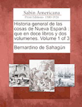 Historia general de las cosas de Nueva Espana