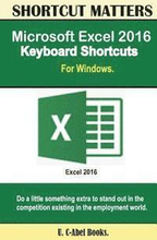 Microsoft Excel 2016 Keyboard Shortcuts For Windows