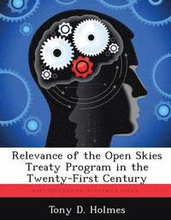 Relevance of the Open Skies Treaty Program in the Twenty-First Century