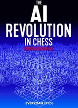 The AI Revolution in Chess