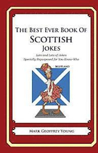 The Best Ever Book of Scottish Jokes: Lots and Lots of Jokes Specially Repurposed for You-Know-Who