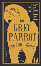 The Grey Parrot and Other Stories