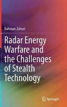 Radar Energy Warfare and the Challenges of Stealth Technology