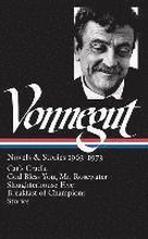 Kurt Vonnegut: Novels & Stories 1963-1973 (Loa #216): Cat's Cradle / Rosewater / Slaughterhouse-Five / Breakfast of Champions