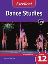 Excellent Dance Studies Teacher's Guide Grade 12 English