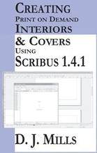 Creating Print On Demand Interiors & Covers Using Scribus 1.4.1