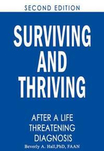 Surviving and Thriving After a Life-Threatening Diagnosis