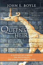 Queen's Heir: A Fantasy set among the Hittites at the end of the Bronze Age