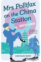 Mrs Pollifax on the China Station (A Mrs Pollifax Mystery)