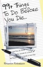 99+ Things To Do Before You Die...