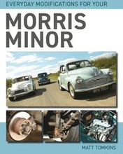 Everyday Modifications For Your Morris Minor