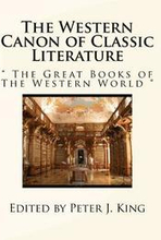 The Western Canon of Classic Literature: ' The Great Books of The Western World