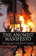 The Anomist Manifesto: The Magnum Opiate of the Bloodiest of all the Bloody Sundays