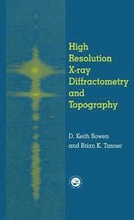 High Resolution X-Ray Diffractometry And Topography
